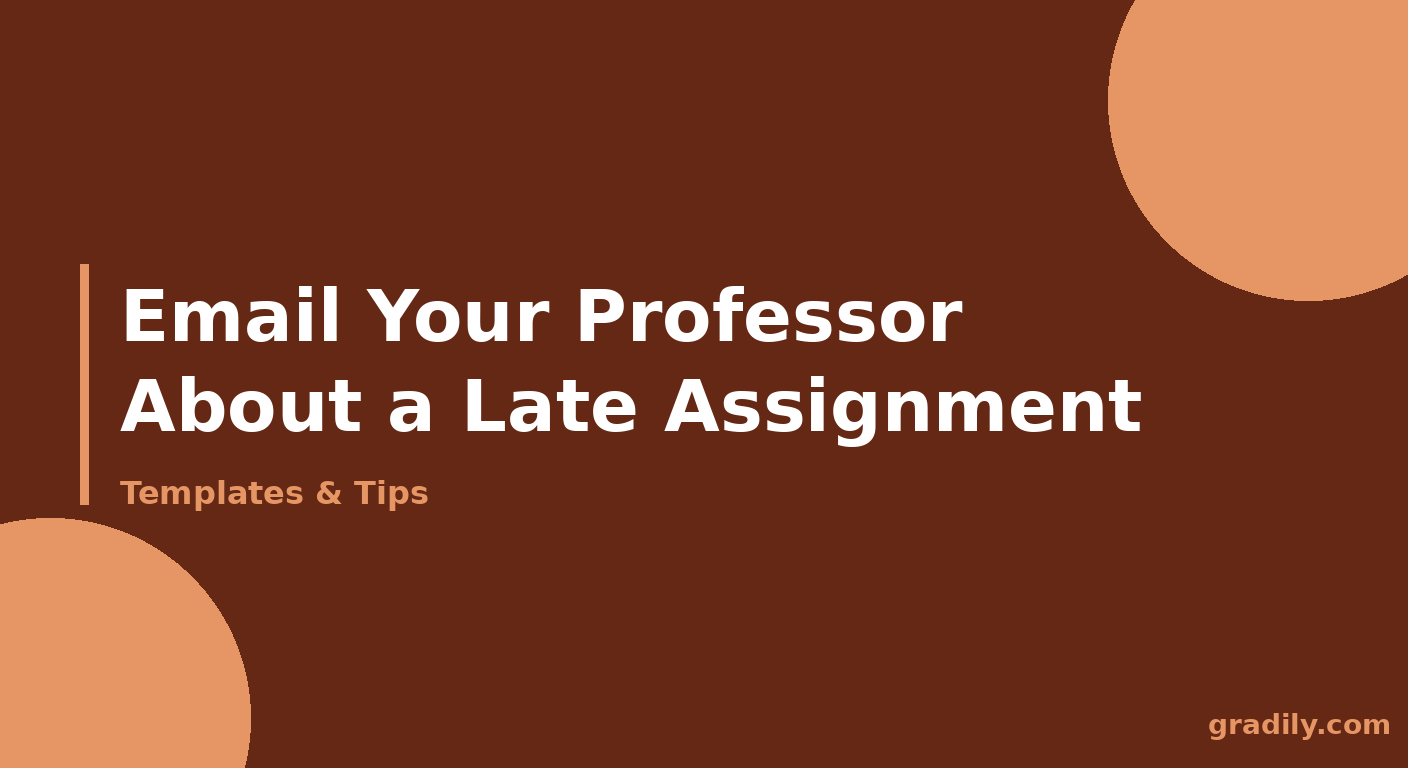 How to Email Your Professor About a Late Assignment