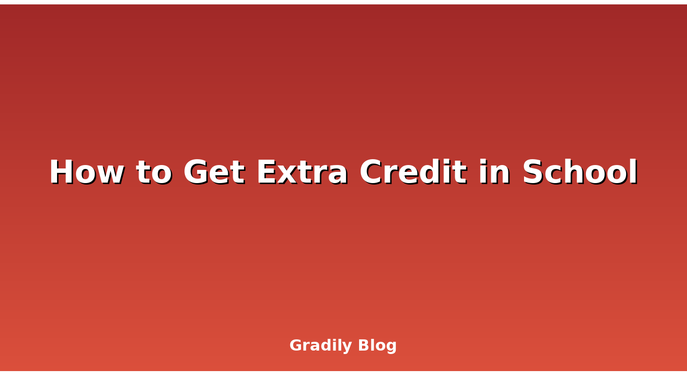 How to Get Extra Credit in School (And When to Ask)