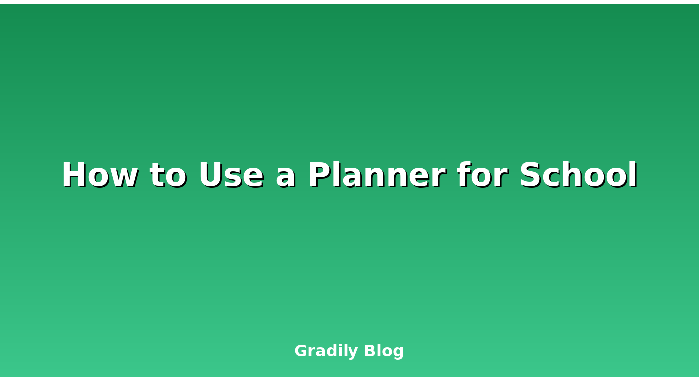 How to Use a Planner for School (Digital and Paper)